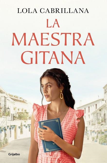 La maestra gitana | 9788425363634 | Lola Cabrillana | Librería Castillón - Comprar libros online Aragón, Barbastro