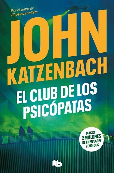 El club de los psicópatas | 9788413145969 | John Katzenbach | Librería Castillón - Comprar libros online Aragón, Barbastro