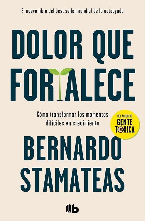 Dolor que fortalece | 9788413142760 | Bernardo Stamateas | Librería Castillón - Comprar libros online Aragón, Barbastro