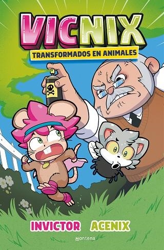 Vicnix transformados en animales (Invictor y Acenix 4) | 9788418798832 | Invictor  Acenix | Librería Castillón - Comprar libros online Aragón, Barbastro