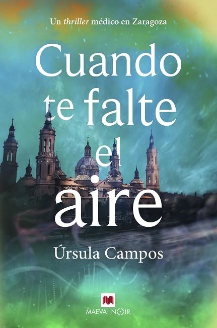 Cuando te falte el aire | 9788419638069 | Campos, Úrsula | Librería Castillón - Comprar libros online Aragón, Barbastro