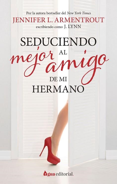 Seduciendo al mejor amigo de mi hermano | 9788412650945 | Armentrout, Jennifer L. | Librería Castillón - Comprar libros online Aragón, Barbastro