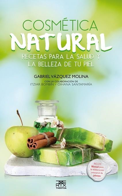 Cosmética natural | 9788471485397 | Vázquez Molina, Gabriel | Librería Castillón - Comprar libros online Aragón, Barbastro