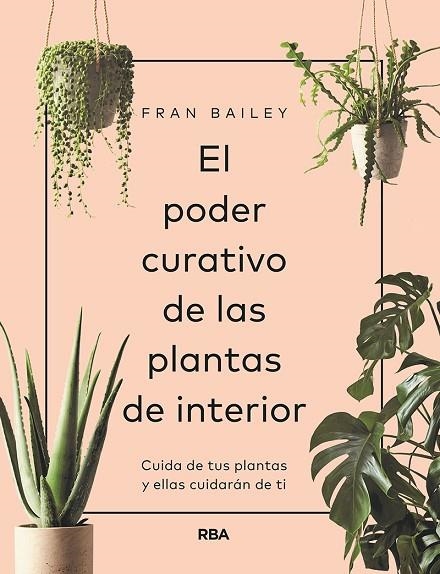 El poder curativo plantas interior | 9788411321983 | Bailey, Fran | Librería Castillón - Comprar libros online Aragón, Barbastro