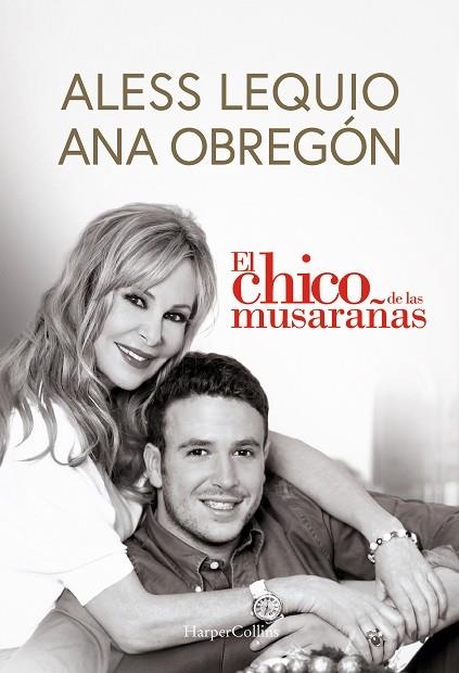 El chico de las musarañas | 9788491399049 | Obregón, Ana/Lequio, Aless | Librería Castillón - Comprar libros online Aragón, Barbastro