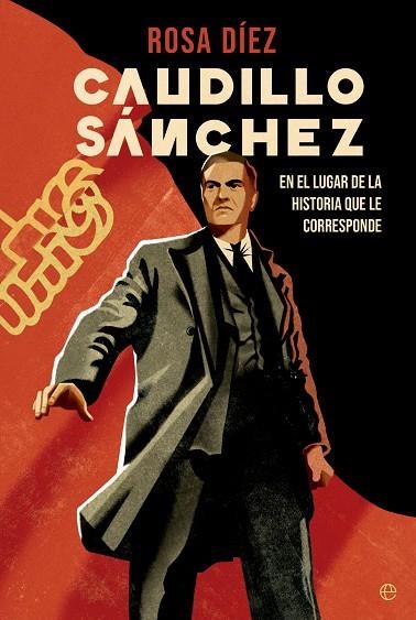 Caudillo Sánchez | 9788413845692 | Díez, Rosa | Librería Castillón - Comprar libros online Aragón, Barbastro