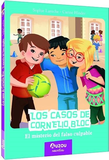 Los casos de Cornelio Bloc : El misterio del falso culpable | 9791039530705 | Laroche, Sophie | Librería Castillón - Comprar libros online Aragón, Barbastro