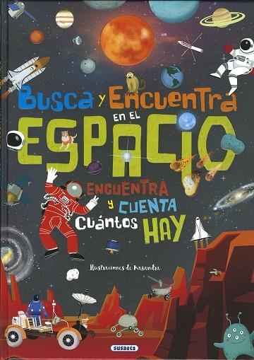 Busca y encuentra en el espacio | 9788467795868 | Ediciones, Susaeta | Librería Castillón - Comprar libros online Aragón, Barbastro