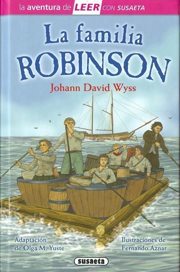 La familia Robinson | 9788467796346 | Wyss, J. D. adapt. Olga M. Yuste | Librería Castillón - Comprar libros online Aragón, Barbastro