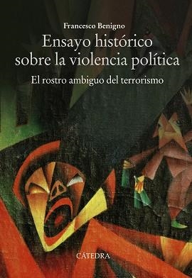 Ensayo histórico sobre la violencia política | 9788437645896 | Benigno, Francesco | Librería Castillón - Comprar libros online Aragón, Barbastro