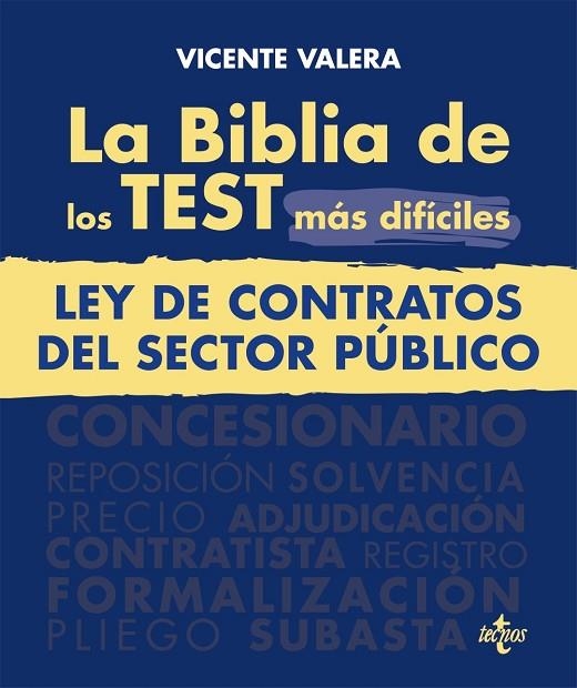 La BIBLIA de los Test más difíciles de la Ley de Contratos del Sector Público | 9788430987238 | Valera, Vicente | Librería Castillón - Comprar libros online Aragón, Barbastro