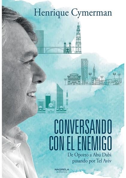 CONVERSANDO CON EL ENEMIGO | 9788419426048 | Cymerman, Henrique / Cymerman, Henrique | Librería Castillón - Comprar libros online Aragón, Barbastro