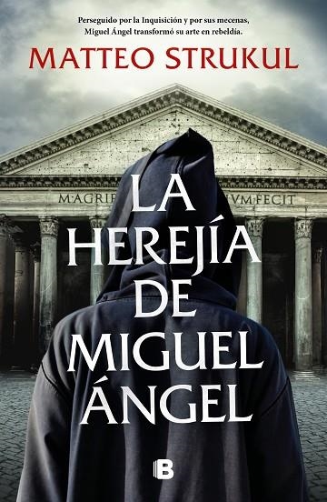 La herejía de Miguel Ángel | 9788466670425 | Matteo Strukul | Librería Castillón - Comprar libros online Aragón, Barbastro