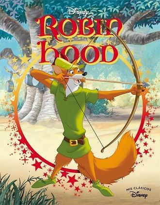 Robin Hood (Mis Clásicos Disney) | 9788418039836 | Disney | Librería Castillón - Comprar libros online Aragón, Barbastro