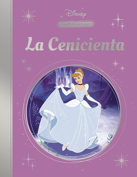 La Cenicienta (La magia de un clásico Disney) | 9788418039850 | Disney | Librería Castillón - Comprar libros online Aragón, Barbastro