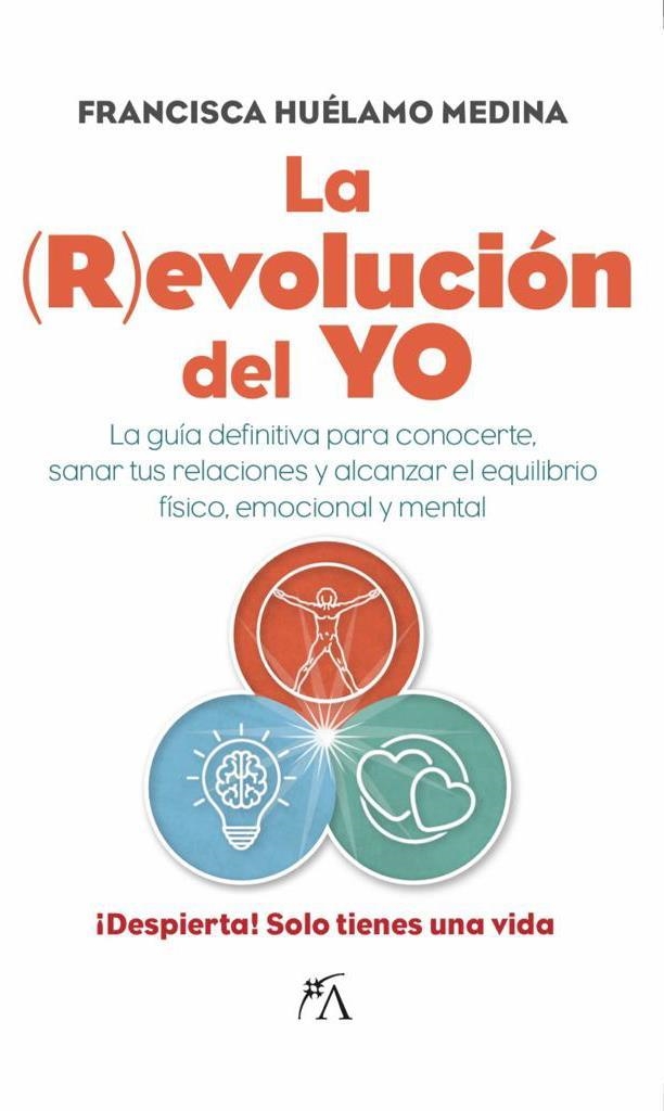 REVOLUCIÓN DEL YO, LA | 9788411315357 | HUÉLAMO, MEDINA | Librería Castillón - Comprar libros online Aragón, Barbastro