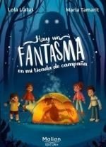 Hay un fantasma en mi tienda de campaña | 9788412679106 | Llatas, Lola | Librería Castillón - Comprar libros online Aragón, Barbastro