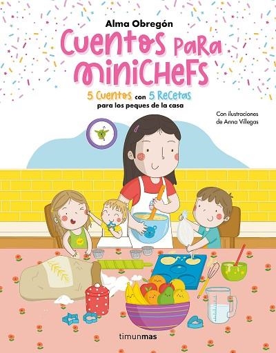 Cuentos para minichefs | 9788408265887 | Obregón, Alma | Librería Castillón - Comprar libros online Aragón, Barbastro