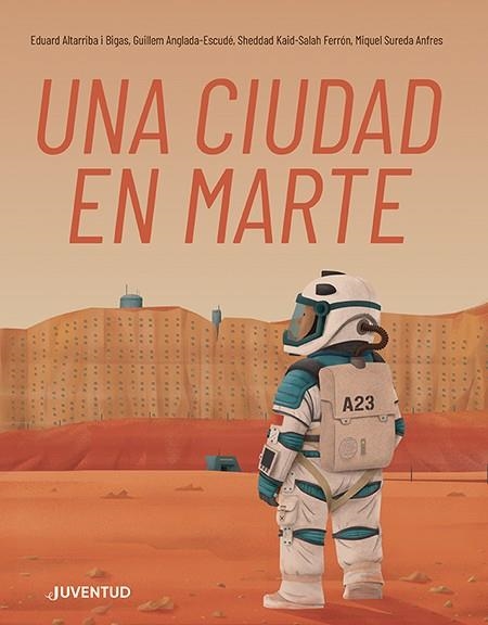 Una ciudad en Marte | 9788426148346 | Kaid-Salah Ferrón, Sheddad / Sureda Anfres, Miquel / Anglada-Escudé, Guillem | Librería Castillón - Comprar libros online Aragón, Barbastro