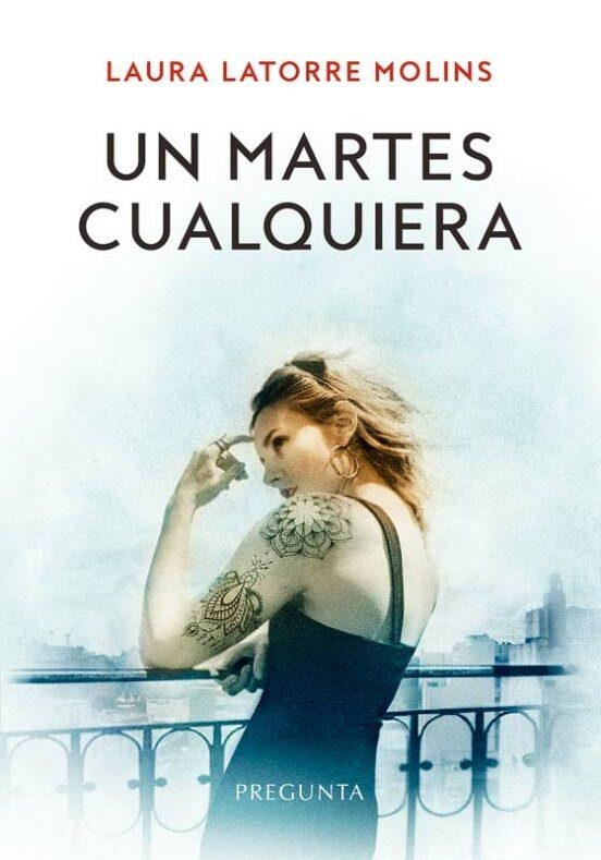 Un martes cualquiera | 9788419766076 | Latorre Molins, Laura | Librería Castillón - Comprar libros online Aragón, Barbastro