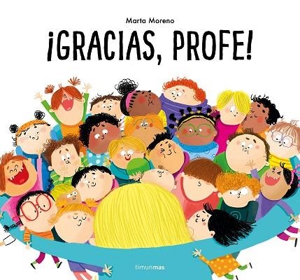 ¡Gracias, profe! | 9788408269496 | Moreno, Marta | Librería Castillón - Comprar libros online Aragón, Barbastro