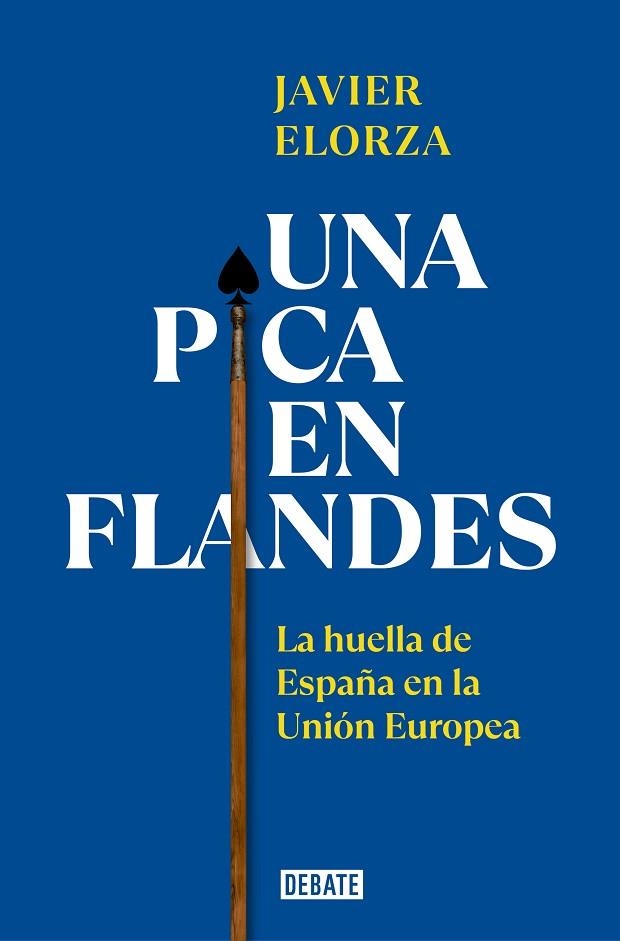 Una pica en Flandes | 9788419399793 | Javier Elorza | Librería Castillón - Comprar libros online Aragón, Barbastro