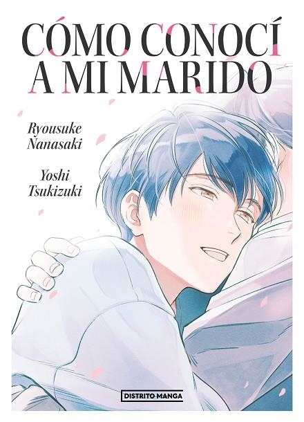 Cómo conocí a mi marido | 9788419290298 | Yoshi Tsukizuki Ryosuke Nanasaki | Librería Castillón - Comprar libros online Aragón, Barbastro