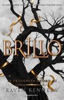 Brillo (La prisionera de oro 3) | 9788419283832 | Raven Kennedy | Librería Castillón - Comprar libros online Aragón, Barbastro