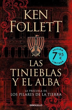 Las tinieblas y el alba (La precuela de Los pilares de la Tierra)(Edición limita | 9788466364249 | Follett, Ken | Librería Castillón - Comprar libros online Aragón, Barbastro