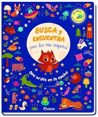 Busca y Encuentra para los más pequeños. Qué brilla en la noche | 9791039526708 | Librería Castillón - Comprar libros online Aragón, Barbastro