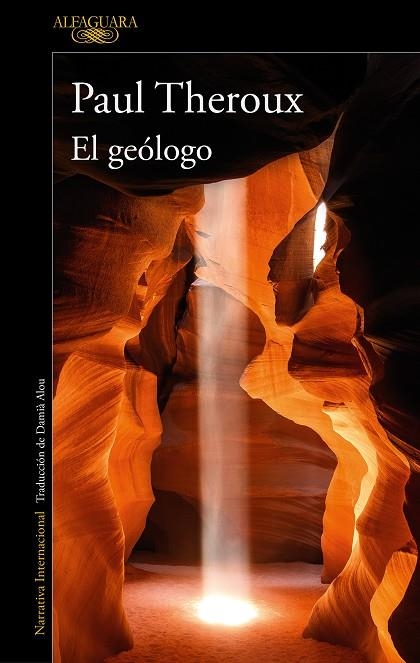 El geólogo | 9788420469621 | Paul Theroux | Librería Castillón - Comprar libros online Aragón, Barbastro