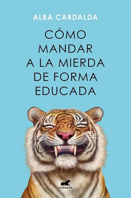 Cómo mandar a la mierda de forma educada | 9788419248541 | Alba Cardalda | Librería Castillón - Comprar libros online Aragón, Barbastro