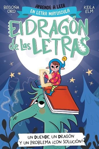 El dragón de las letras 3 - Un duende, un dragón y un problema... ¿con solución? | 9788448865184 | Begoña Oro | Librería Castillón - Comprar libros online Aragón, Barbastro