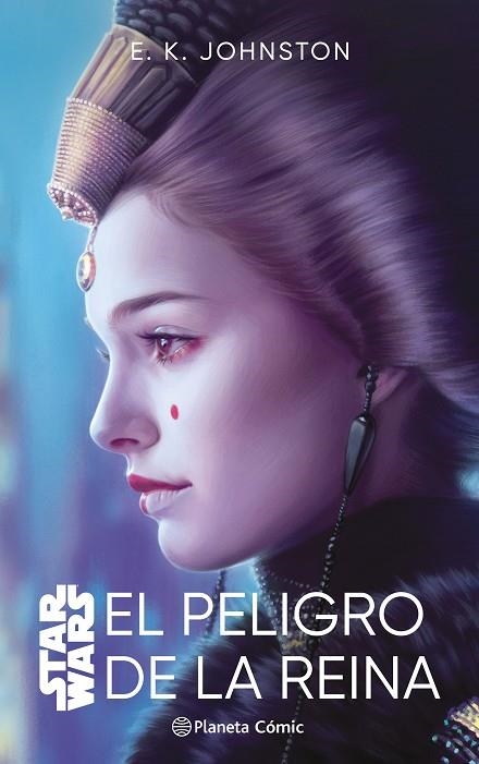 Star Wars. El peligro de la reina (novela) | 9788411403788 | E. K. Johnston | Librería Castillón - Comprar libros online Aragón, Barbastro