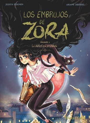 Los embrujos de Zora nº 02 | 9788411408028 | Judith Peignen | Ariane Delrieu | Librería Castillón - Comprar libros online Aragón, Barbastro