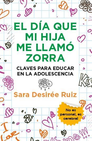 DÍA QUE MI HIJA ME LLAMÓ ZORRA, EL (LEB) | 9788411317207 | RUIZ, SARA DESIREÉ | Librería Castillón - Comprar libros online Aragón, Barbastro