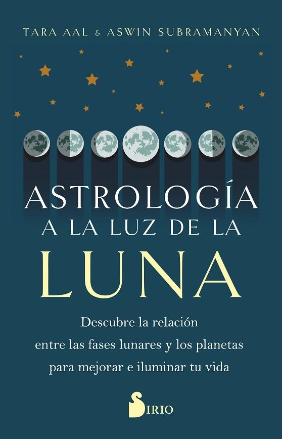 ASTROLOGÍA A LA LUZ DE LA LUNA | 9788419105783 | ;SUBRAMANYAN, ASWIN | Librería Castillón - Comprar libros online Aragón, Barbastro