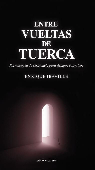 Entre vueltas de tuerca | 9788419136268 | Ibáñez Villegas, Enrique | Librería Castillón - Comprar libros online Aragón, Barbastro