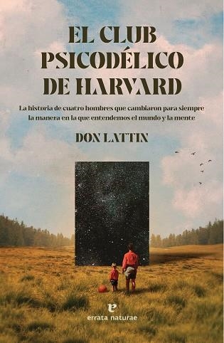 El Club Psicodélico de Harvard | 9788419158383 | Lattin, Don | Librería Castillón - Comprar libros online Aragón, Barbastro