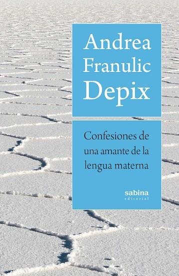 Confesiones de una amante de la lengua materna | 9788412412260 | Franulic Depix, Andrea | Librería Castillón - Comprar libros online Aragón, Barbastro