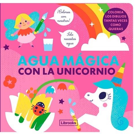 AGUA MÁGICA CON LA UNICORNIO | 9788412641530 | Studio ImageBooks / Faria, Kim | Librería Castillón - Comprar libros online Aragón, Barbastro