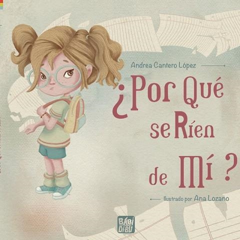 ¿Por qué se ríen de mí? | 9788419723628 | Cantero López, Andrea | Librería Castillón - Comprar libros online Aragón, Barbastro