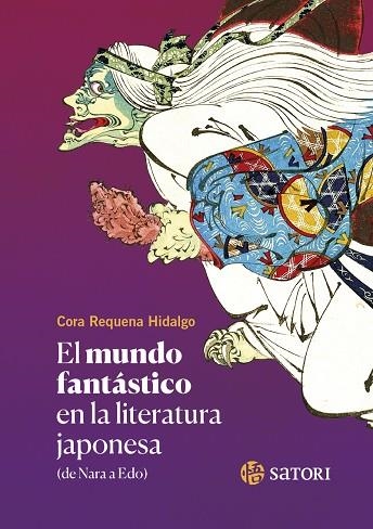 EL MUNDO FANTÁSTICO EN LA LITERATURA JAPONESA | 9788419035523 | REQUENA HIDALGO, CORA | Librería Castillón - Comprar libros online Aragón, Barbastro