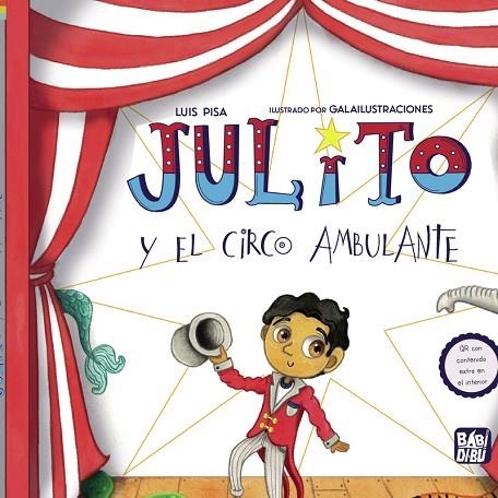 Julito y el circo ambulante | 9788419723512 | Pisa, Luis | Librería Castillón - Comprar libros online Aragón, Barbastro