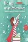 No soy un extraterrestre | 9788419723666 | Zornoza, Luz | Librería Castillón - Comprar libros online Aragón, Barbastro