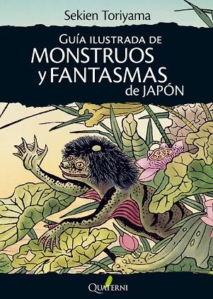 GUÍA ILUSTRADA DE MONSTRUOS Y FANTASMAS DE JAPÓN (3ªED) | 9788494180293 | Toriyama, Sekien | Librería Castillón - Comprar libros online Aragón, Barbastro