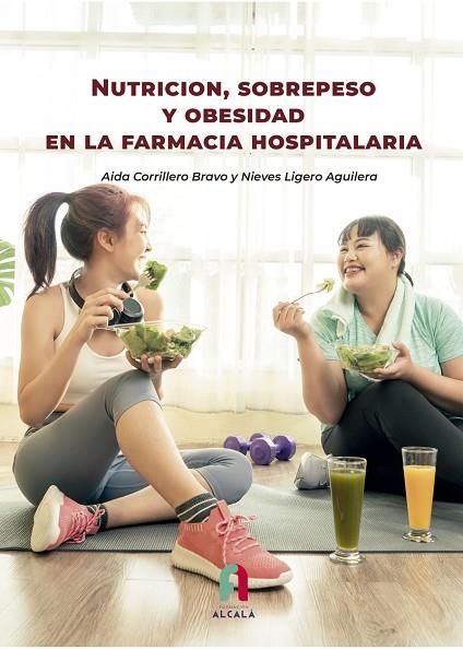 NUTRICIÓN, SOBREPESO Y OBESIDAD EN LA FARMACIA HOSPITALARIA | 9788418980862 | Corrillero Bravo, Aida / Ligero Aguilera, María Nieves | Librería Castillón - Comprar libros online Aragón, Barbastro