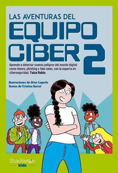 Las aventuras del Equipo Ciber 2 | 9788413612423 | Serret, Cristina / Rubio, Yaiza | Librería Castillón - Comprar libros online Aragón, Barbastro