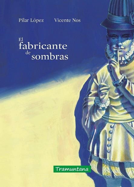 El fabricante de sombras | 9788418520471 | López Gómez, María del Pilar | Librería Castillón - Comprar libros online Aragón, Barbastro