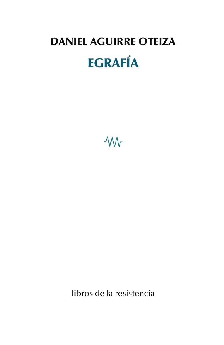 Egrafía | 9788415766926 | Aguirre Oteiza, Daniel | Librería Castillón - Comprar libros online Aragón, Barbastro